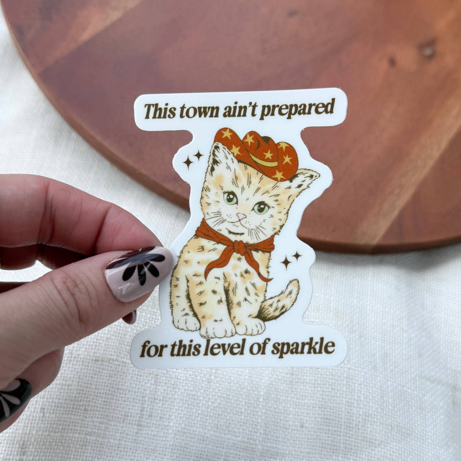 This Town Ain't Prepared Cowboy Cat Sticker
