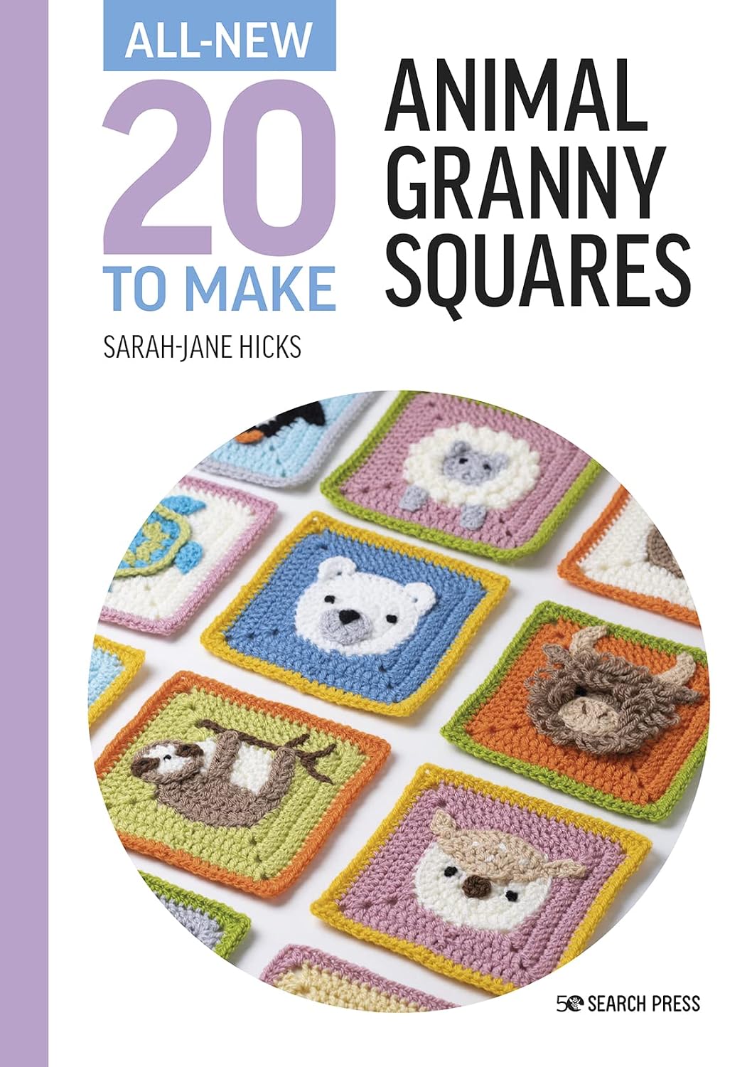 All New Twenty to Make: Animal Granny Squares | Sarah-Jane Hicks