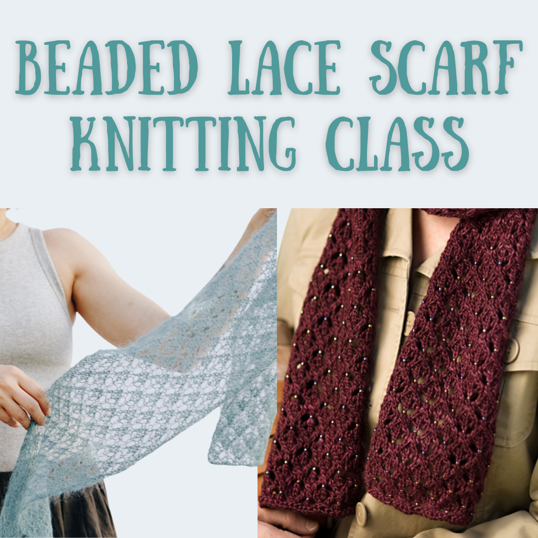 Beaded Lace Scarf | Knitting Class