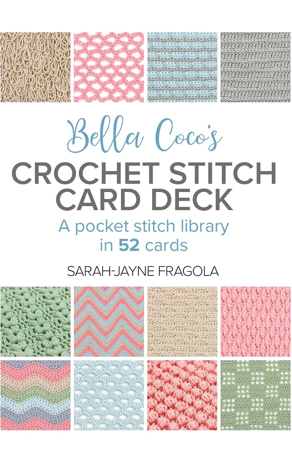 Bella Coco's Crochet Stitch Card Deck: A Pocket Stitch Library in 52 Cards