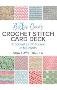 Bella Coco's Crochet Stitch Card Deck: A Pocket Stitch Library in 52 Cards