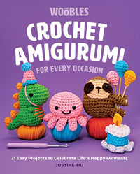 The Woobles Crochet Amigurumi for Every Occasion