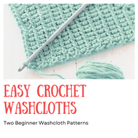 Easy Washcloth Kit | Crochet