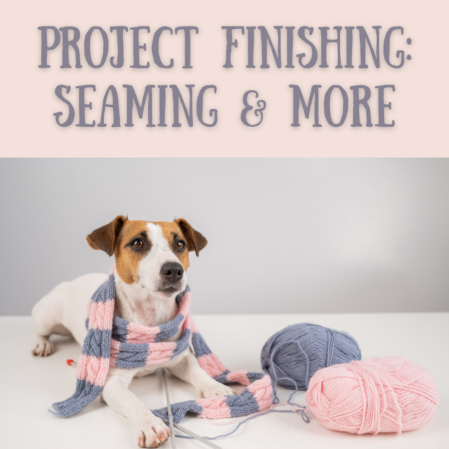 Project Finishing: Seaming & More