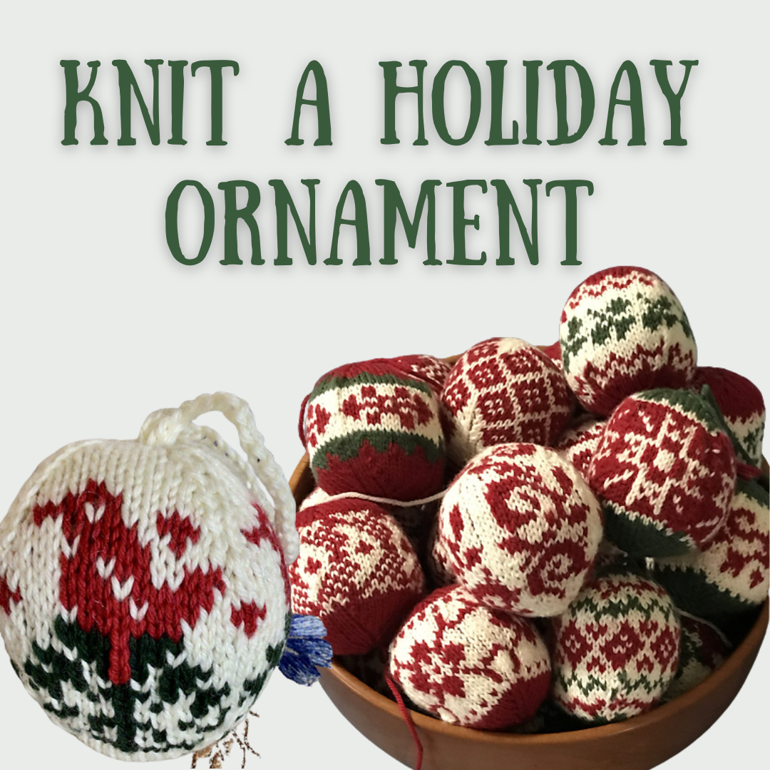 Knit a Holiday Ornament | Knitting Class