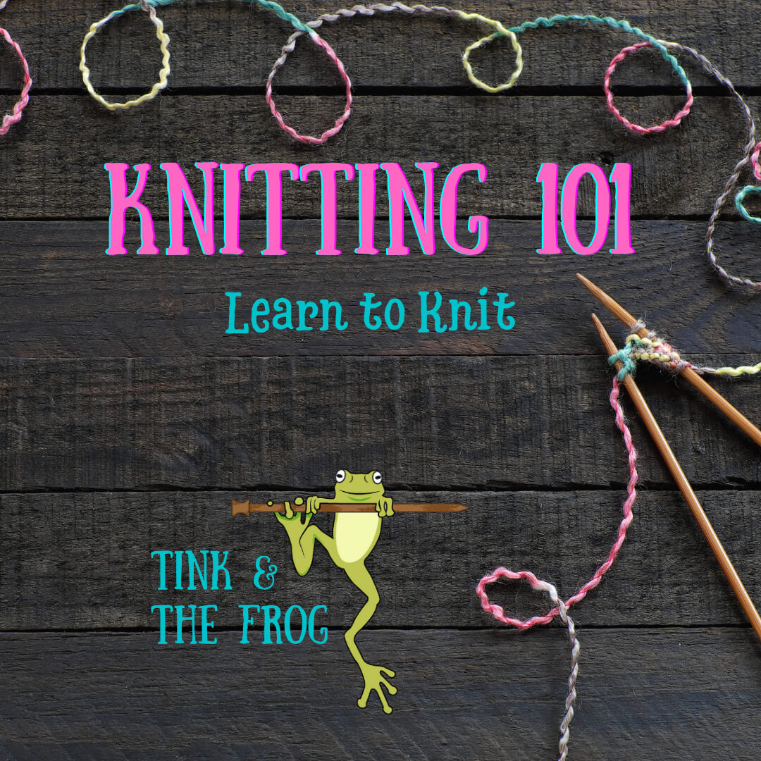 Knitting 101: Learn to Knit