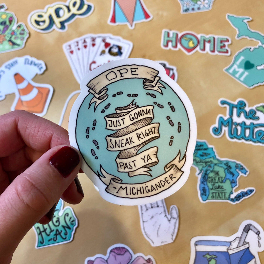 Ope Just Gonna Sneak Right Past Ya - Michigan Sticker